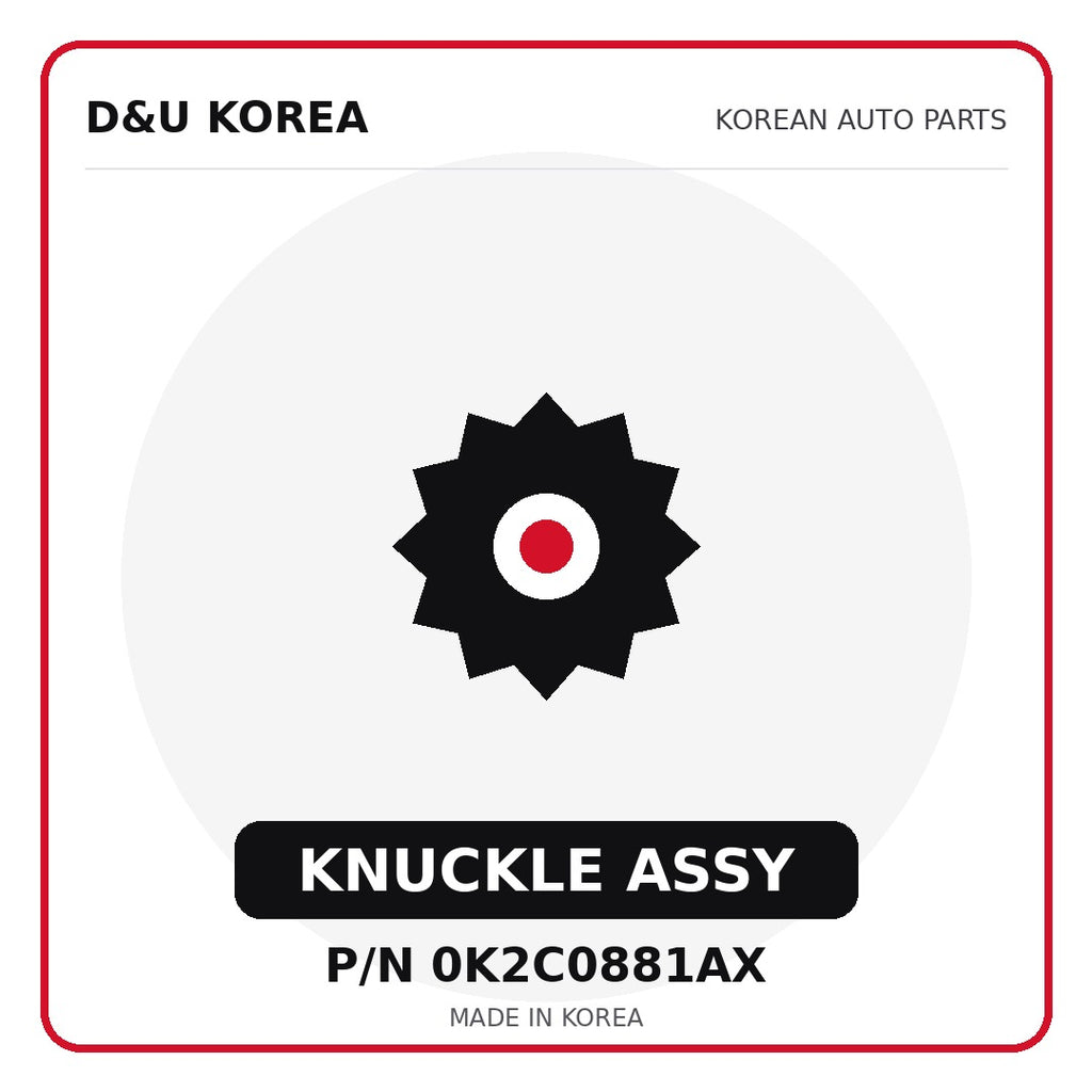 Genuine Mobis KNUCKLE ASSY 0K2C0881AX - Korean auto parts from D&U Korea