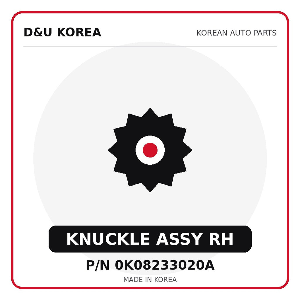 Genuine Mobis KNUCKLE ASSY RH 0K08233020A - Korean auto parts from D&U Korea