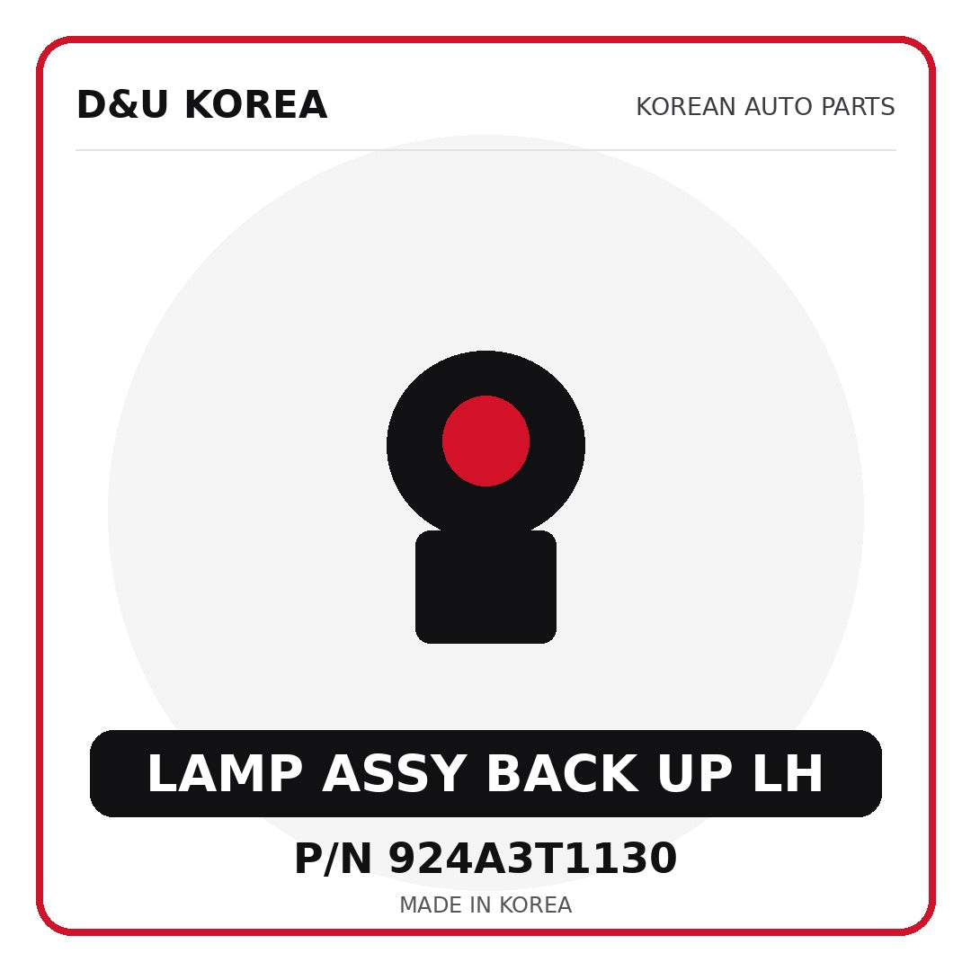 Genuine Mobis LAMP ASSY BACK UP LH 924A3T1130 for Korean vehicles | D&U Korea