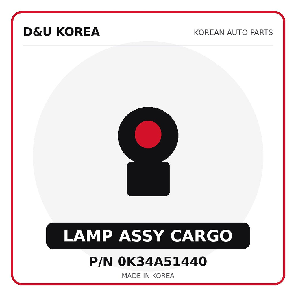 Genuine Mobis LAMP ASSY CARGO 0K34A51440 for Korean vehicles | D&U Korea