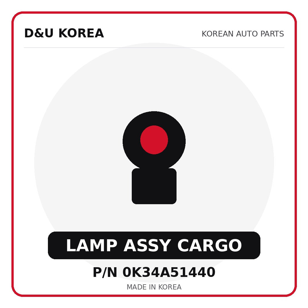 Genuine Mobis LAMP ASSY CARGO 0K34A51440 for Korean vehicles | D&U Korea