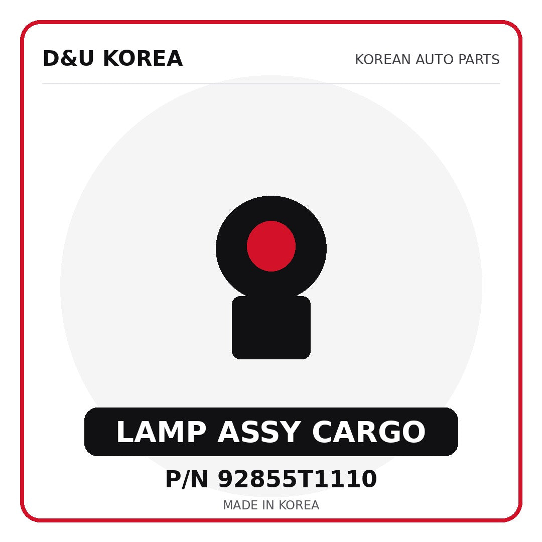 Genuine Mobis LAMP ASSY CARGO 92855T1110 for Korean vehicles | D&U Korea