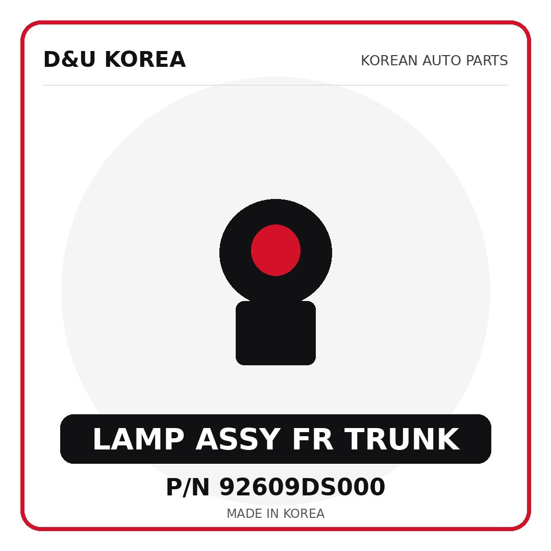 Genuine Mobis LAMP ASSY FR TRUNK 92609DS000 for Korean vehicles | D&U Korea