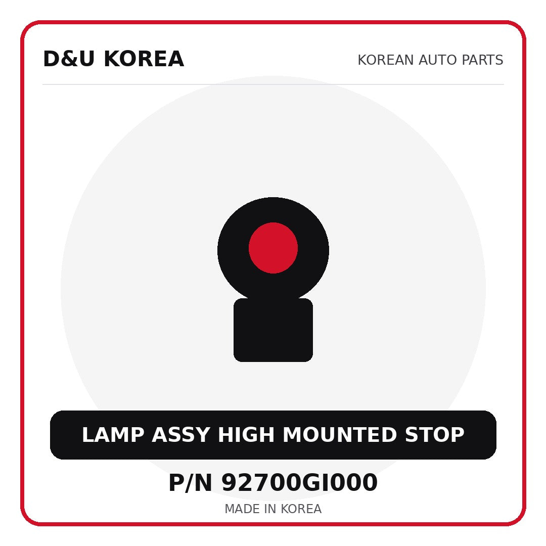 Genuine Mobis LAMP ASSY HIGH MOUNTED STOP 92700GI000 for Korean vehicles | D&U Korea