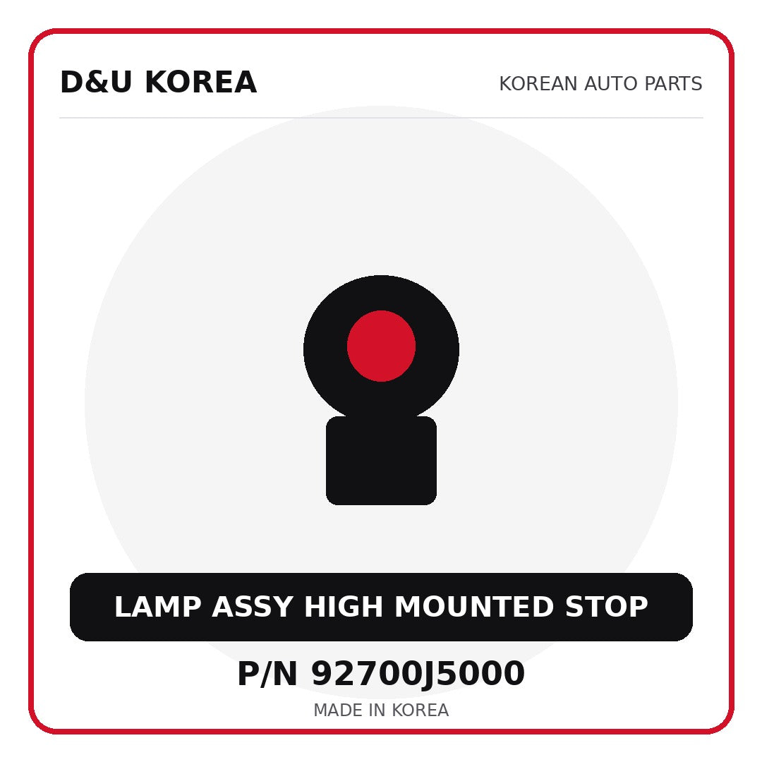 Genuine Mobis LAMP ASSY HIGH MOUNTED STOP 92700J5000 for Korean vehicles | D&U Korea