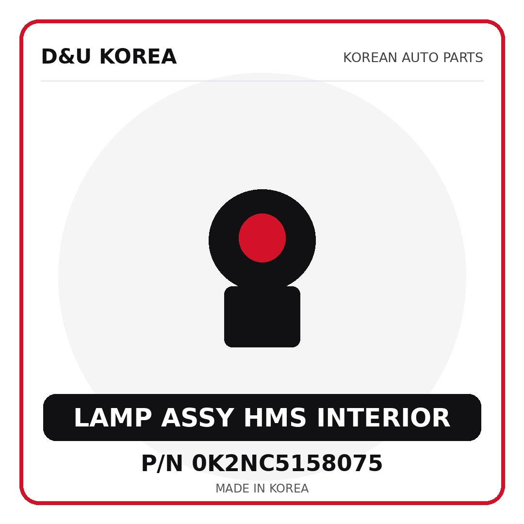 Genuine Mobis LAMP ASSY HMS INTERIOR 0K2NC5158075 - Korean auto parts from D&U Korea