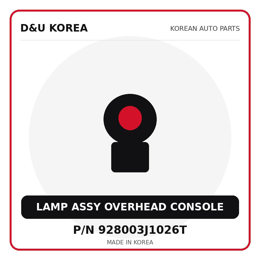 Genuine Mobis LAMP ASSY OVERHEAD CONSOLE 928003J1026T for Korean vehicles | D&U Korea
