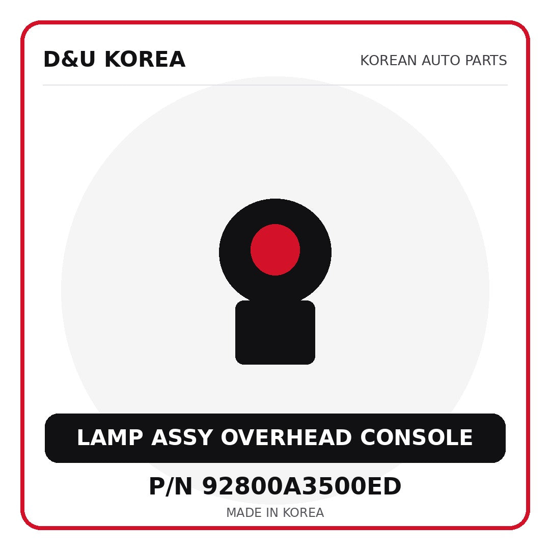 Genuine Mobis LAMP ASSY OVERHEAD CONSOLE 92800A3500ED for Korean vehicles | D&U Korea