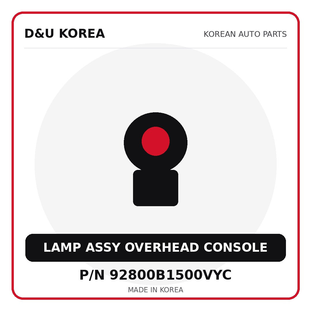 Genuine Mobis LAMP ASSY OVERHEAD CONSOLE 92800B1500VYC for Korean vehicles | D&U Korea