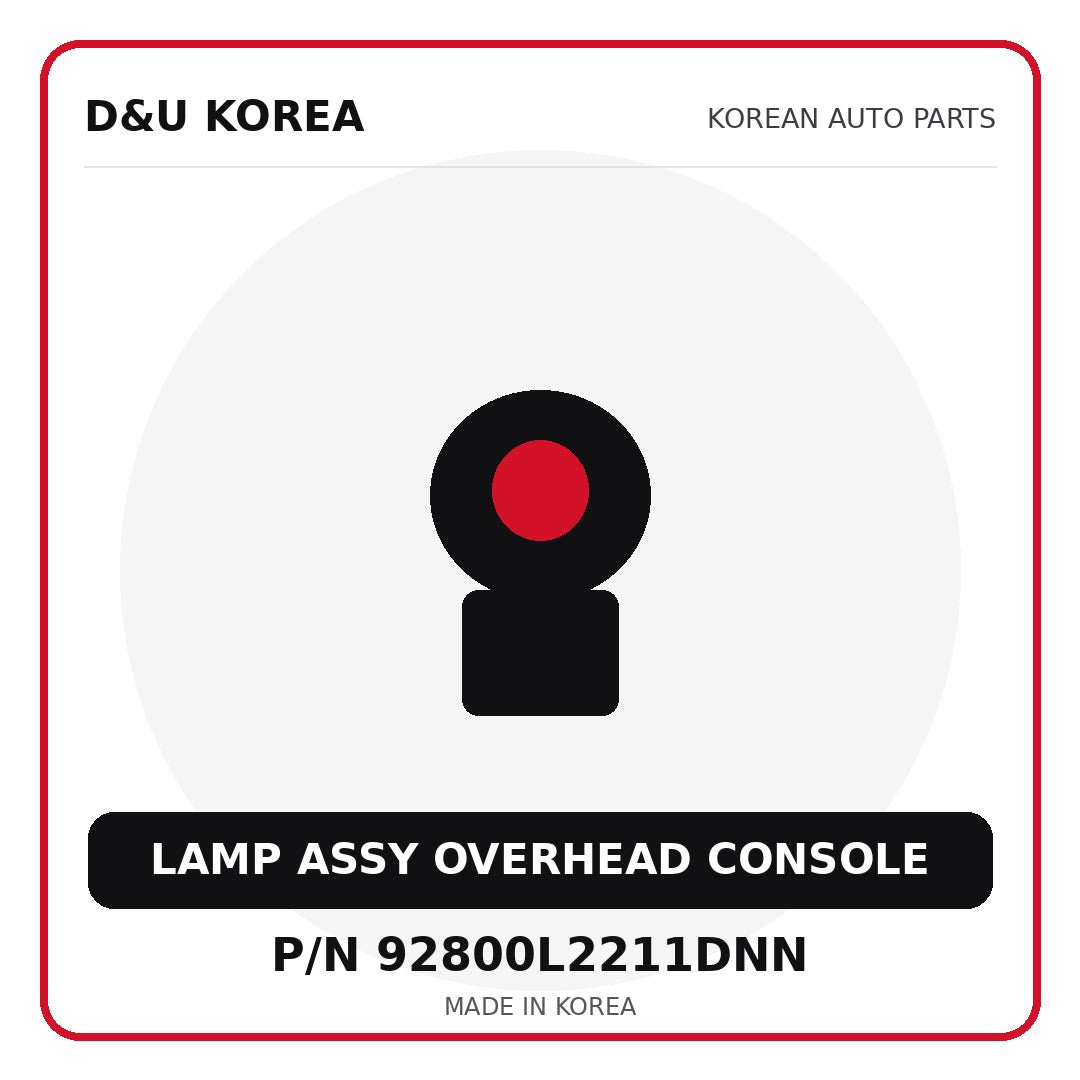 Genuine Mobis LAMP ASSY OVERHEAD CONSOLE 92800L2211DNN for Korean vehicles | D&U Korea