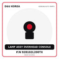 Genuine Mobis LAMP ASSY OVERHEAD CONSOLE 928102L200TX for Korean vehicles | D&U Korea
