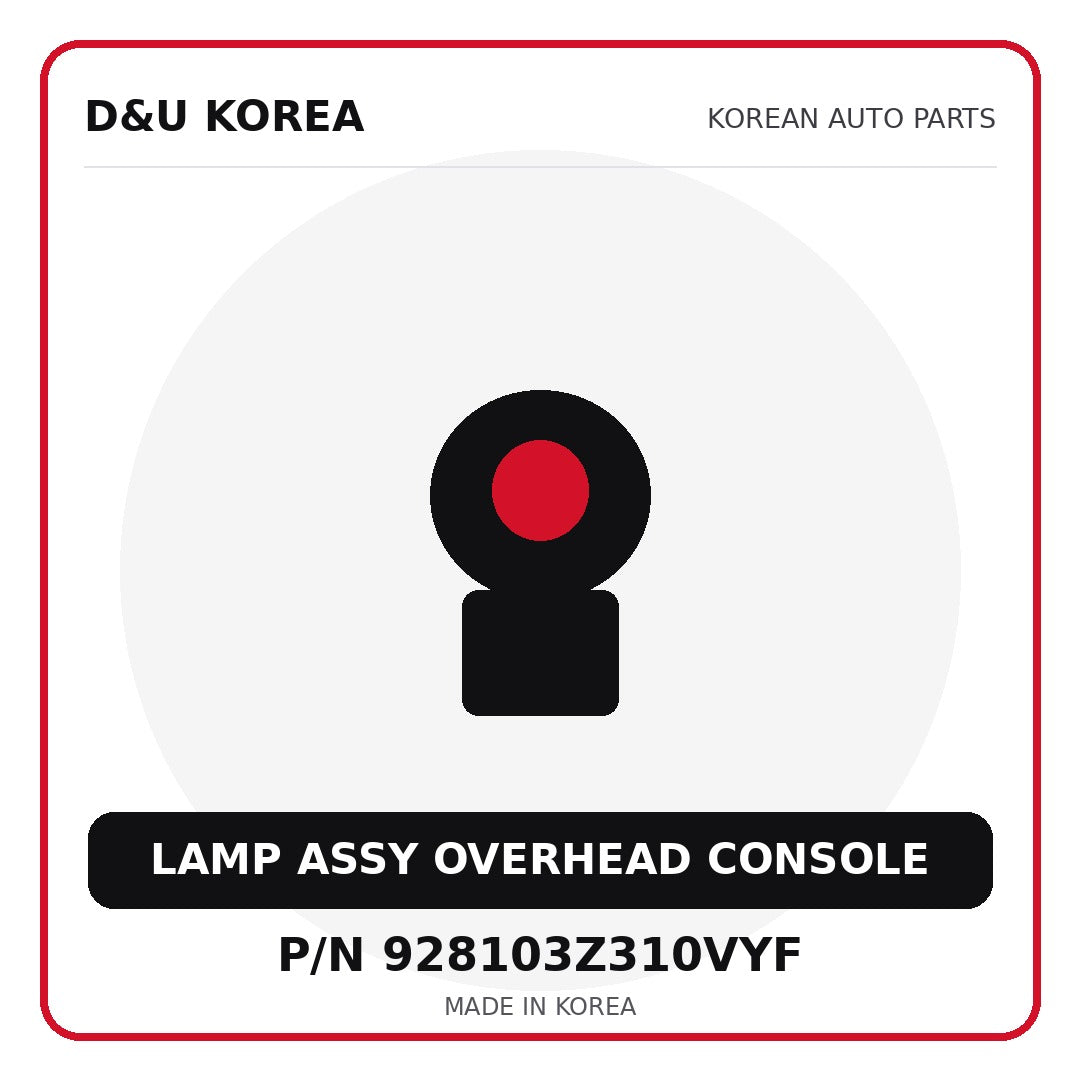 Genuine Mobis LAMP ASSY OVERHEAD CONSOLE 928103Z310VYF for Korean vehicles | D&U Korea