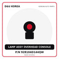 Genuine Mobis LAMP ASSY OVERHEAD CONSOLE 928104D144QW for Korean vehicles | D&U Korea