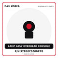 Genuine Mobis LAMP ASSY OVERHEAD CONSOLE 92810C1000PPB for Korean vehicles | D&U Korea