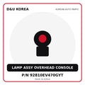 Genuine Mobis LAMP ASSY OVERHEAD CONSOLE 92810EV470GYT for Korean vehicles | D&U Korea