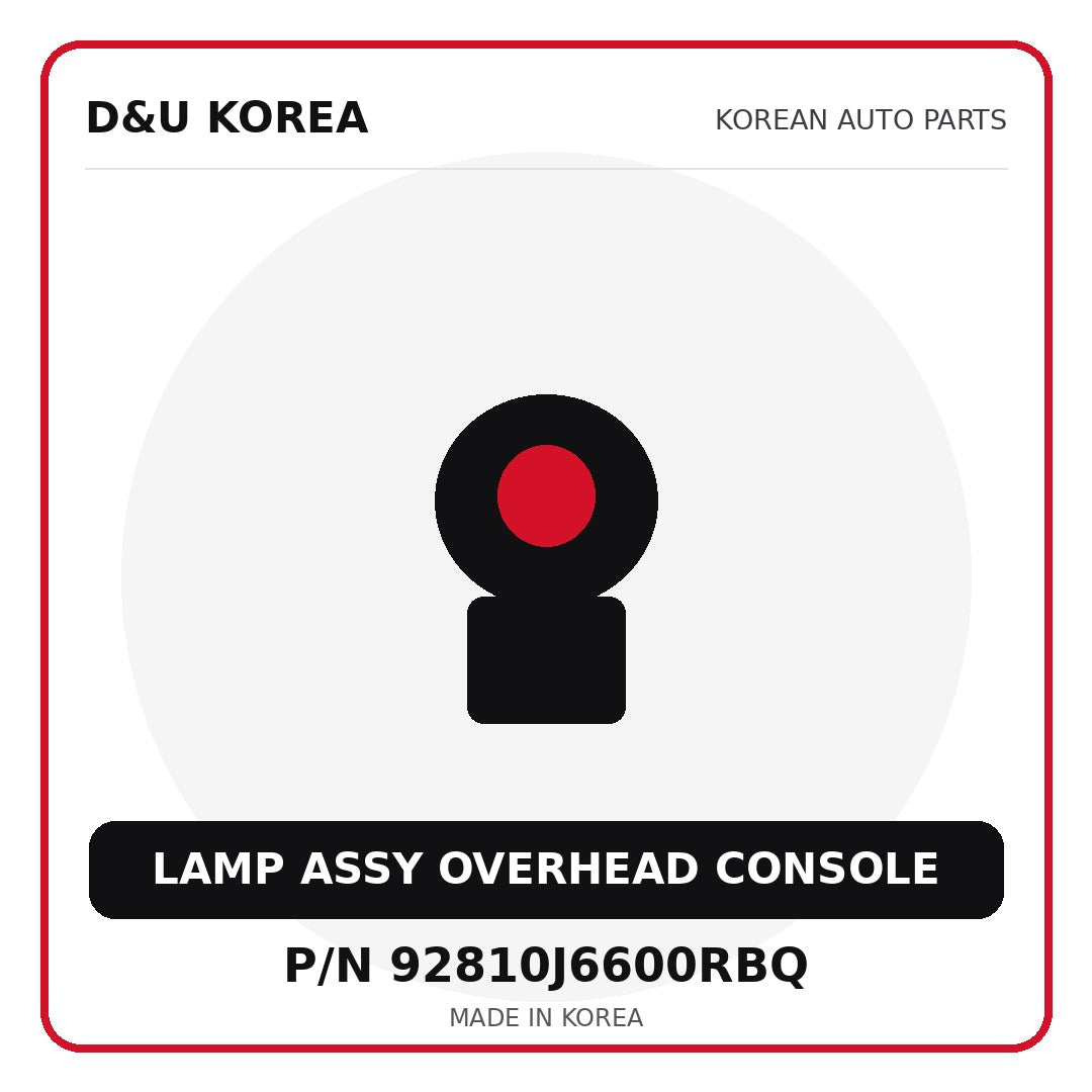 Genuine Mobis LAMP ASSY OVERHEAD CONSOLE 92810J6600RBQ for Korean vehicles | D&U Korea