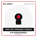 Genuine Mobis LAMP ASSY OVERHEAD CONSOLE 928202E000E3 for Korean vehicles | D&U Korea