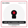 Genuine Mobis LAMP ASSY OVERHEAD CONSOLE 9283059300 for Korean vehicles | D&U Korea