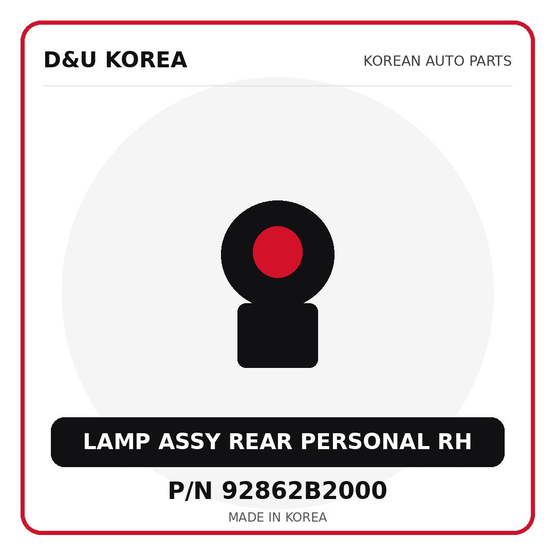 Genuine Mobis LAMP ASSY REAR PERSONAL RH 92862B2000 for Korean vehicles | D&U Korea