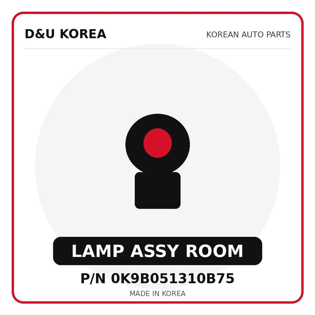 Genuine Mobis LAMP ASSY ROOM 0K9B051310B75 for Korean vehicles | D&U Korea