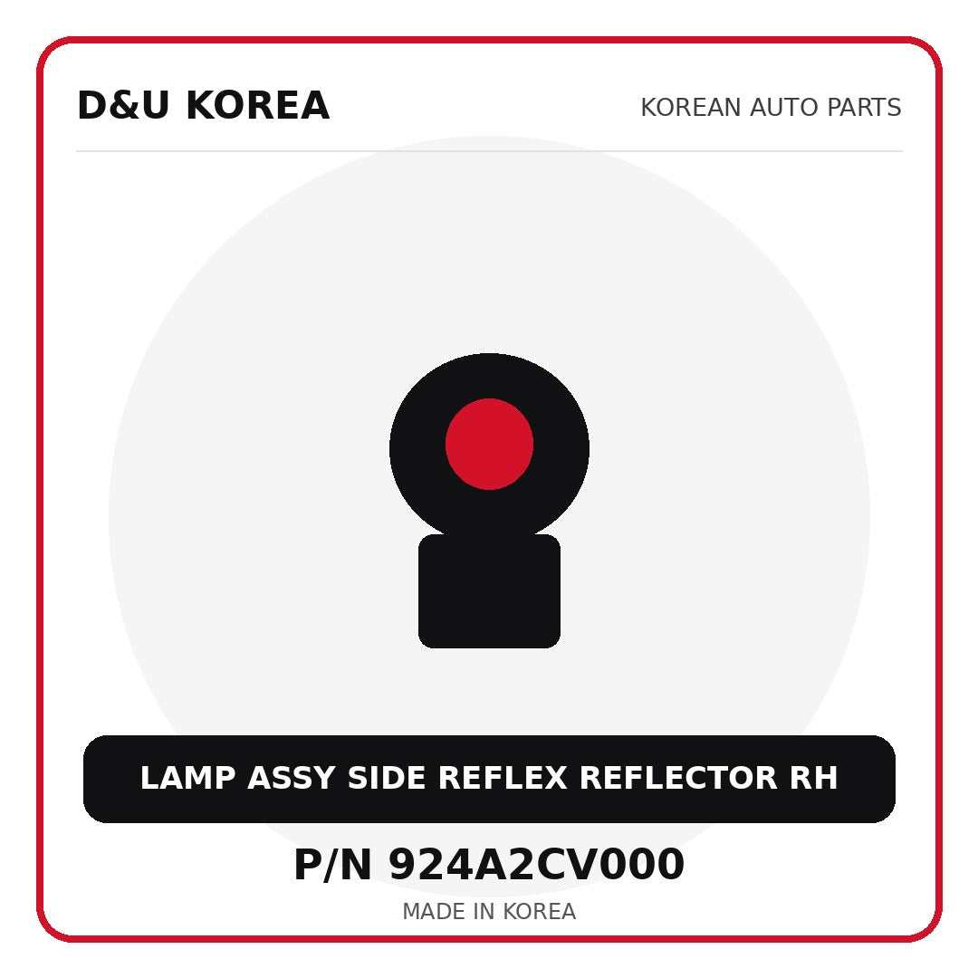 Genuine Mobis LAMP ASSY SIDE REFLEX REFLECTOR RH 924A2CV000 for Korean vehicles | D&U Korea