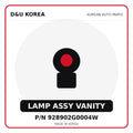 Genuine Mobis LAMP ASSY VANITY 928902G0004W for Korean vehicles | D&U Korea