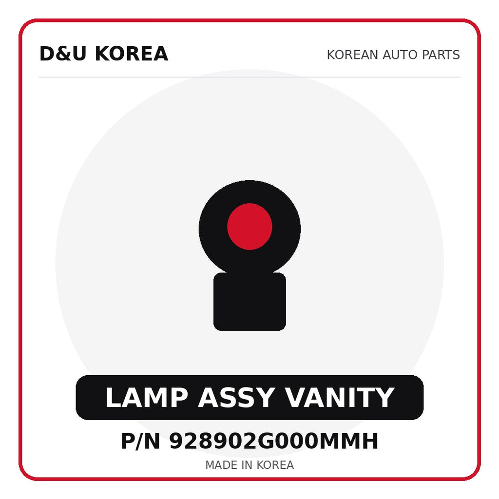 Genuine Mobis LAMP ASSY VANITY 928902G000MMH for Korean vehicles | D&U Korea