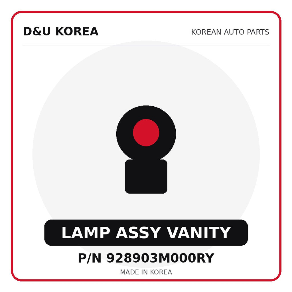 Genuine Mobis LAMP ASSY VANITY 928903M000RY for Korean vehicles | D&U Korea