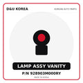 Genuine Mobis LAMP ASSY VANITY 928903M000RY for Korean vehicles | D&U Korea