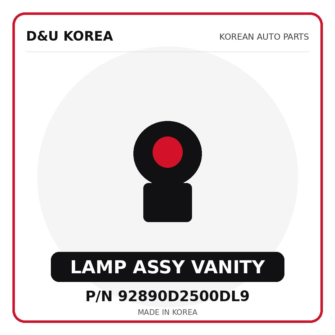 Genuine Mobis LAMP ASSY VANITY 92890D2500DL9 for Korean vehicles | D&U Korea
