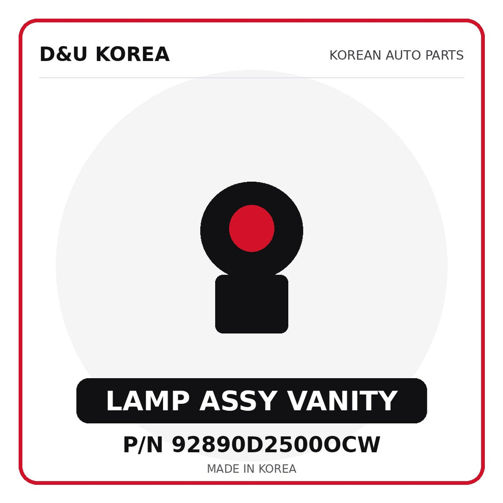 Genuine Mobis LAMP ASSY VANITY 92890D2500OCW for Korean vehicles | D&U Korea