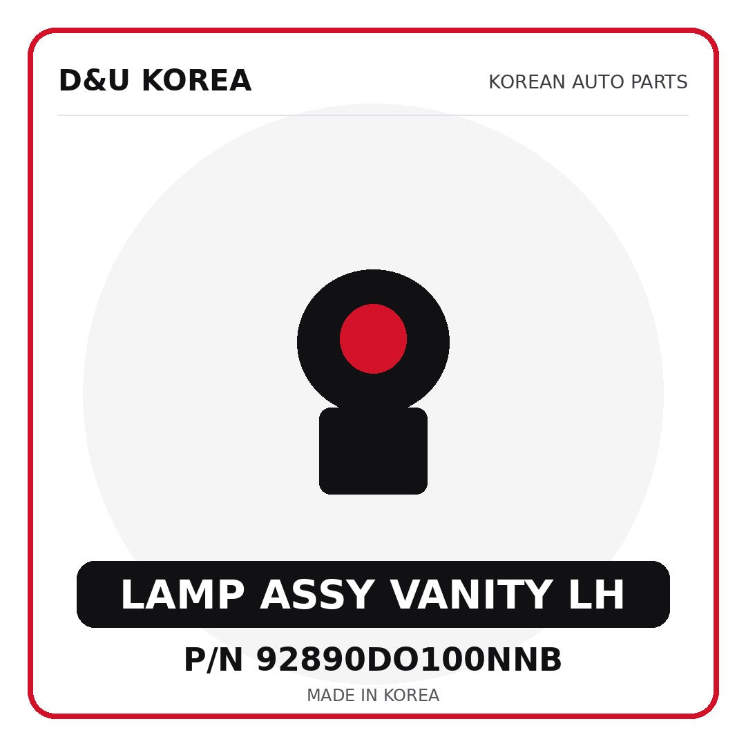 Genuine Mobis LAMP ASSY VANITY LH 92890DO100NNB for Korean vehicles | D&U Korea