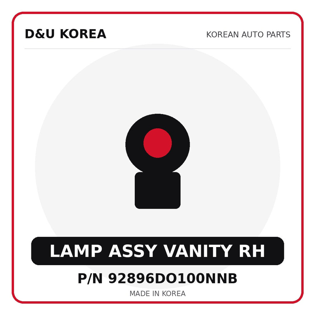 Genuine Mobis LAMP ASSY VANITY RH 92896DO100NNB for Korean vehicles | D&U Korea