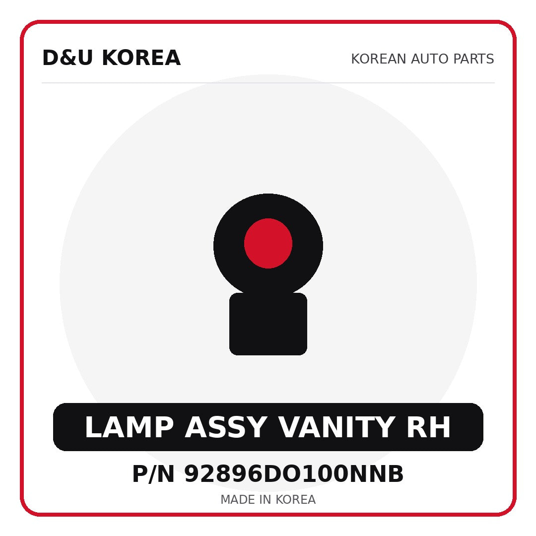 Genuine Mobis LAMP ASSY VANITY RH 92896DO100NNB for Korean vehicles | D&U Korea