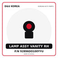 Genuine Mobis LAMP ASSY VANITY RH 92896DO100YYU for Korean vehicles | D&U Korea