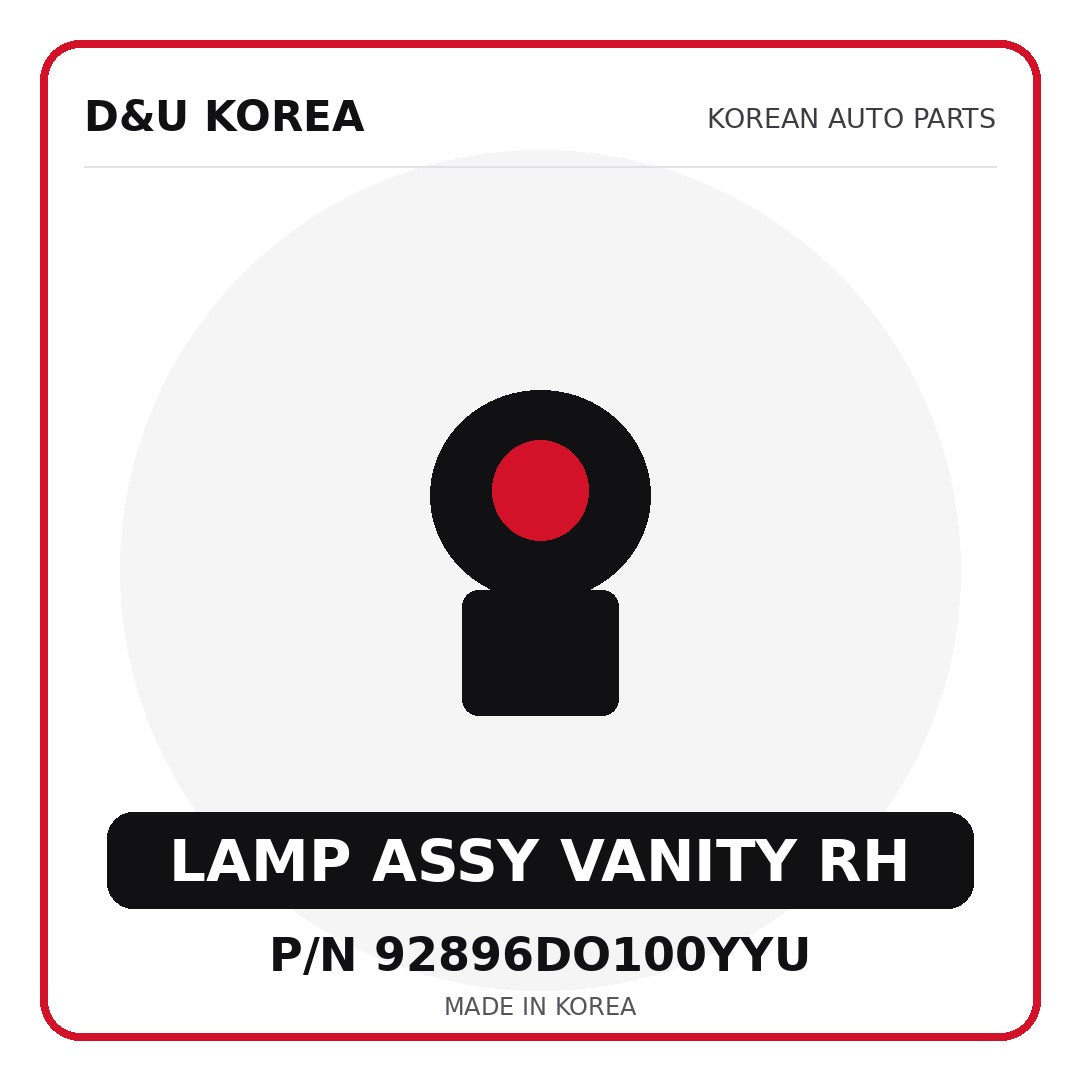 Genuine Mobis LAMP ASSY VANITY RH 92896DO100YYU for Korean vehicles | D&U Korea
