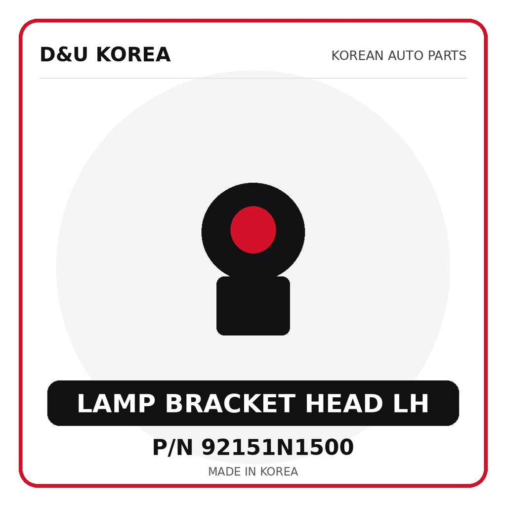 Genuine Mobis LAMP BRACKET HEAD LH 92151N1500 - Korean auto parts from D&U Korea