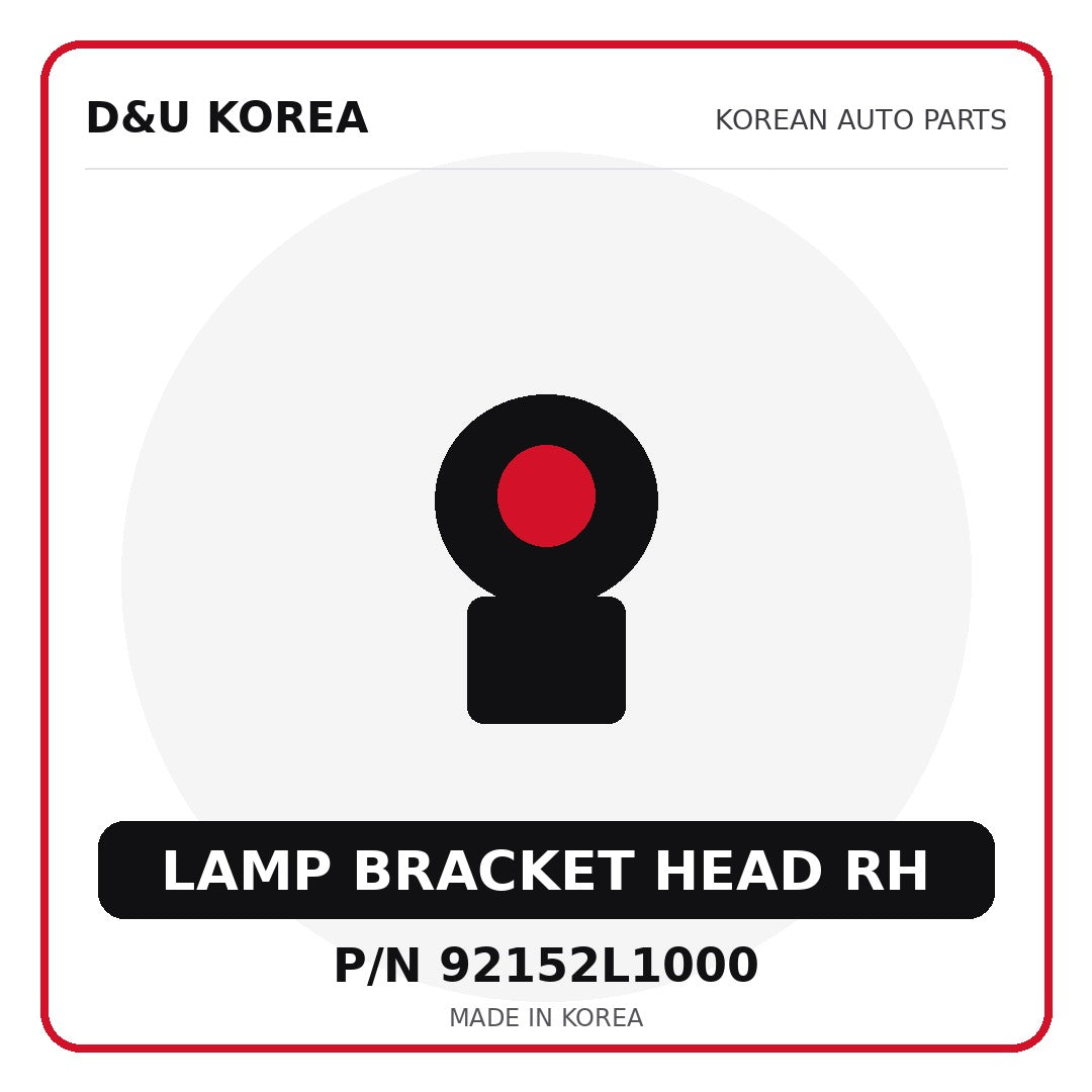 Genuine Mobis LAMP BRACKET HEAD RH 92152L1000 - Korean auto parts from D&U Korea