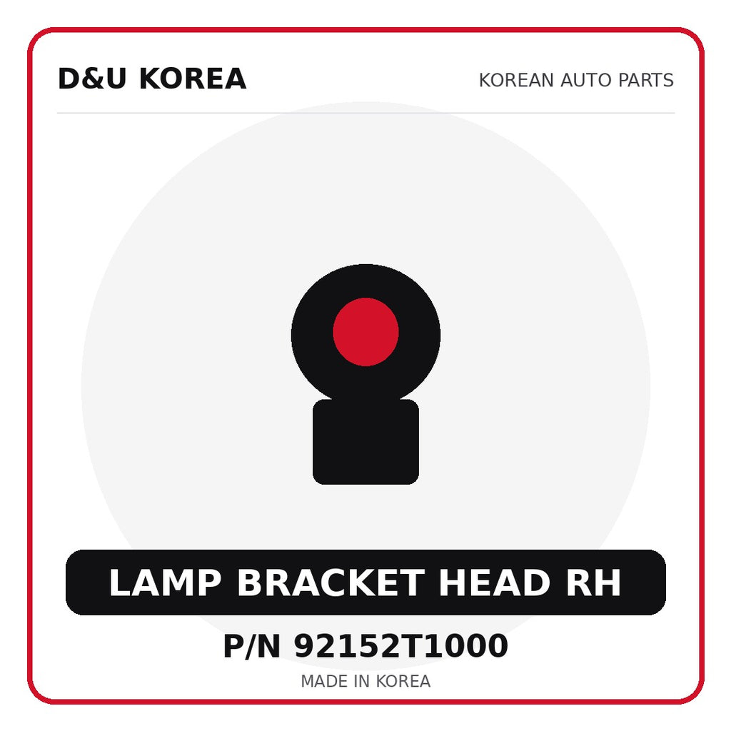 Genuine Mobis LAMP BRACKET HEAD RH 92152T1000 - Korean auto parts from D&U Korea