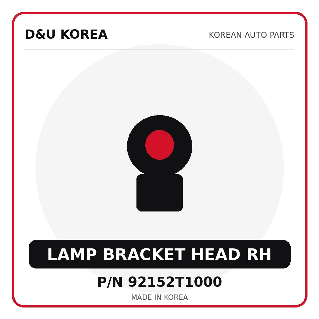 Genuine Mobis LAMP BRACKET HEAD RH 92152T1000 - Korean auto parts from D&U Korea