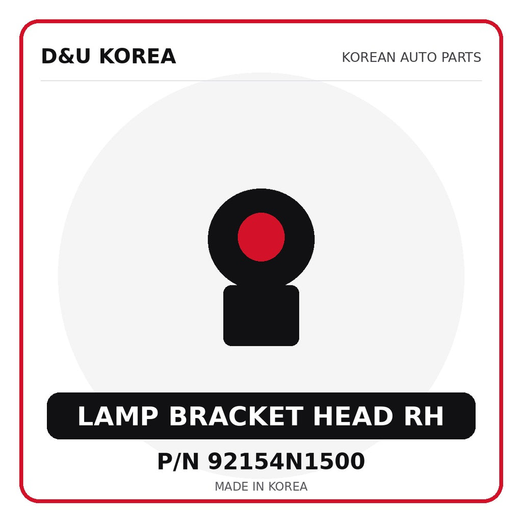 Genuine Mobis LAMP BRACKET HEAD RH 92154N1500 - Korean auto parts from D&U Korea