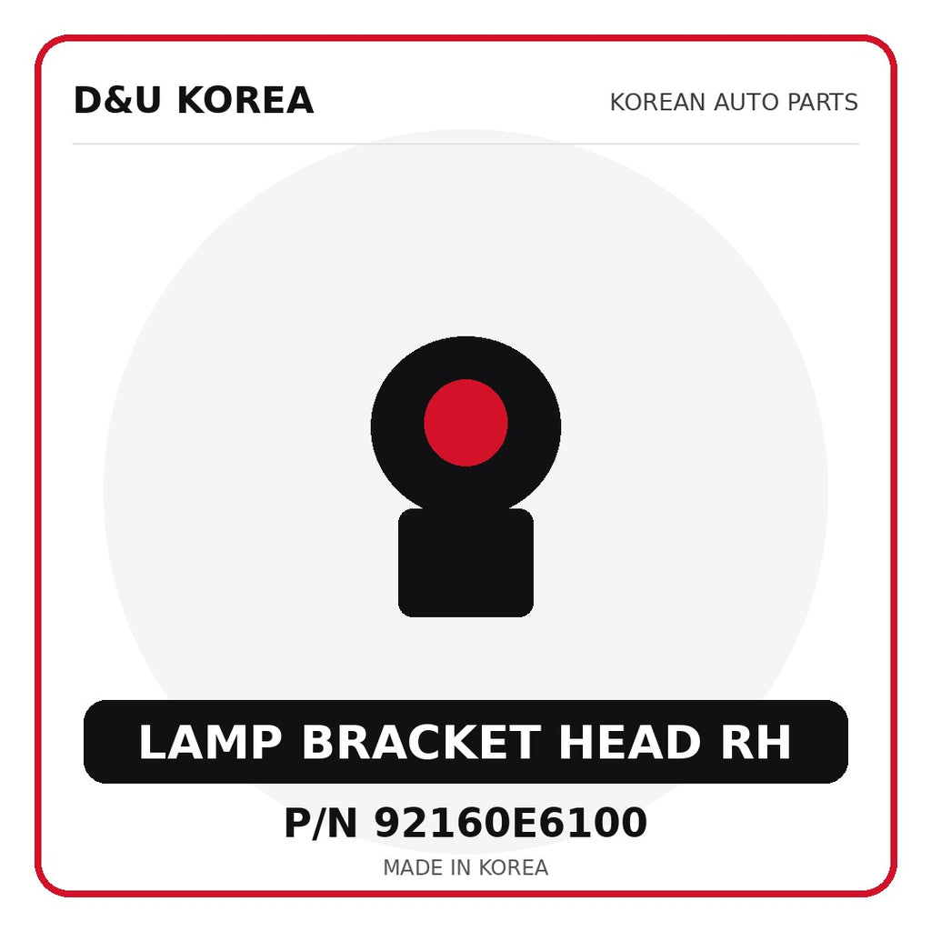 Genuine Mobis LAMP BRACKET HEAD RH 92160E6100 - Korean auto parts from D&U Korea