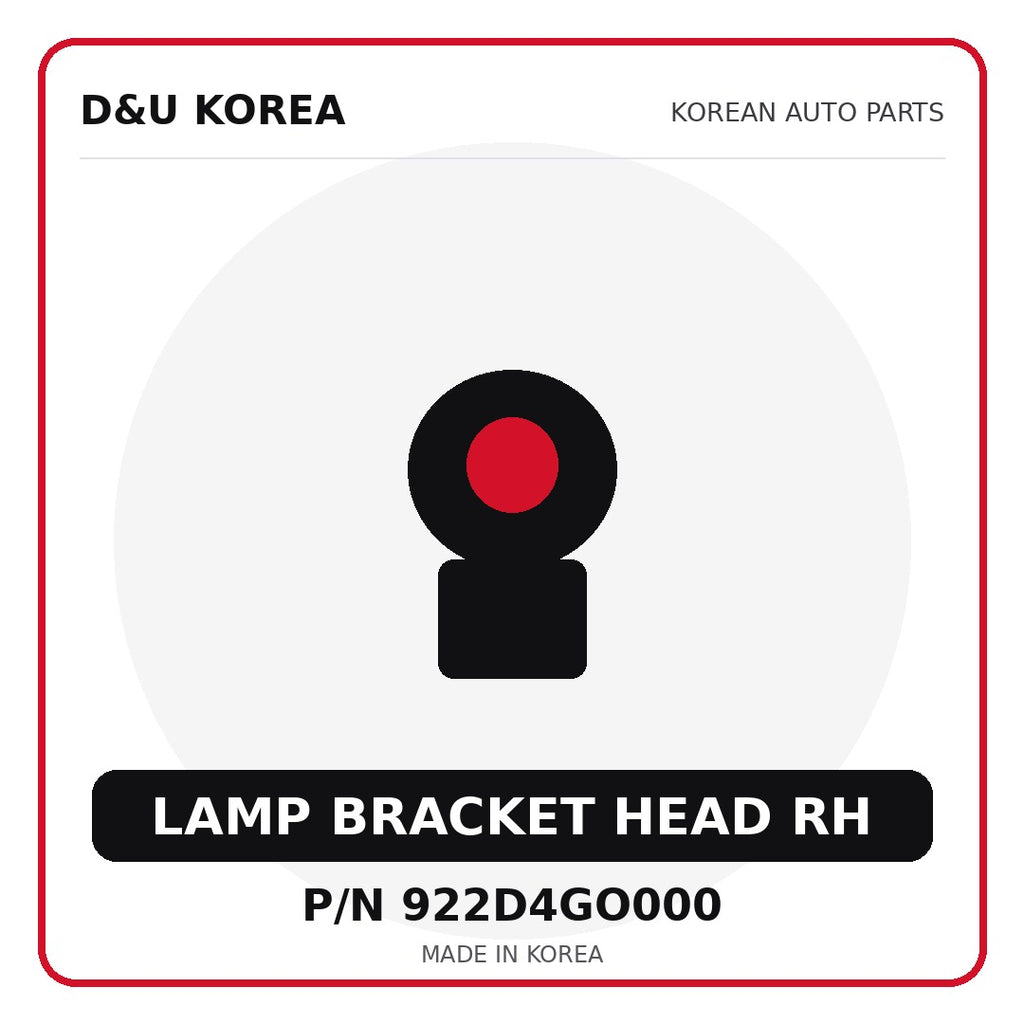 Genuine Mobis LAMP BRACKET HEAD RH 922D4GO000 - Korean auto parts from D&U Korea