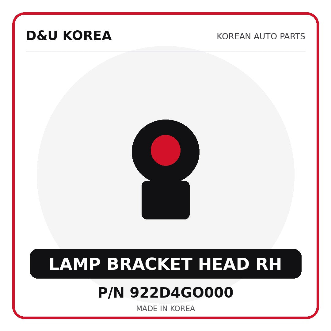 Genuine Mobis LAMP BRACKET HEAD RH 922D4GO000 - Korean auto parts from D&U Korea