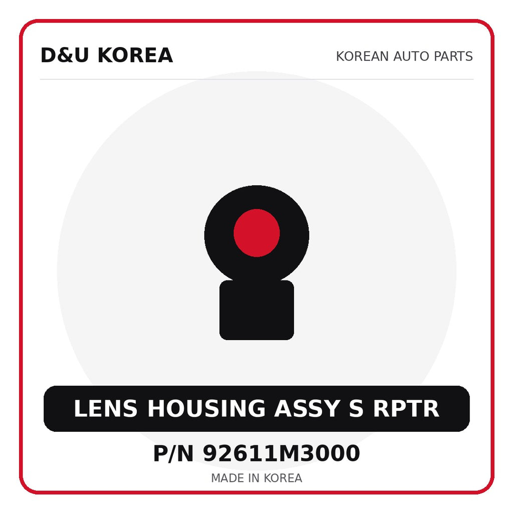 Genuine Mobis LENS HOUSING ASSY S RPTR 92611M3000 - Korean auto parts from D&U Korea