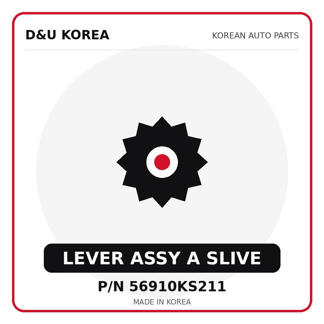 Genuine Mobis LEVER ASSY A SLIVE 56910KS211 - Korean auto parts from D&U Korea