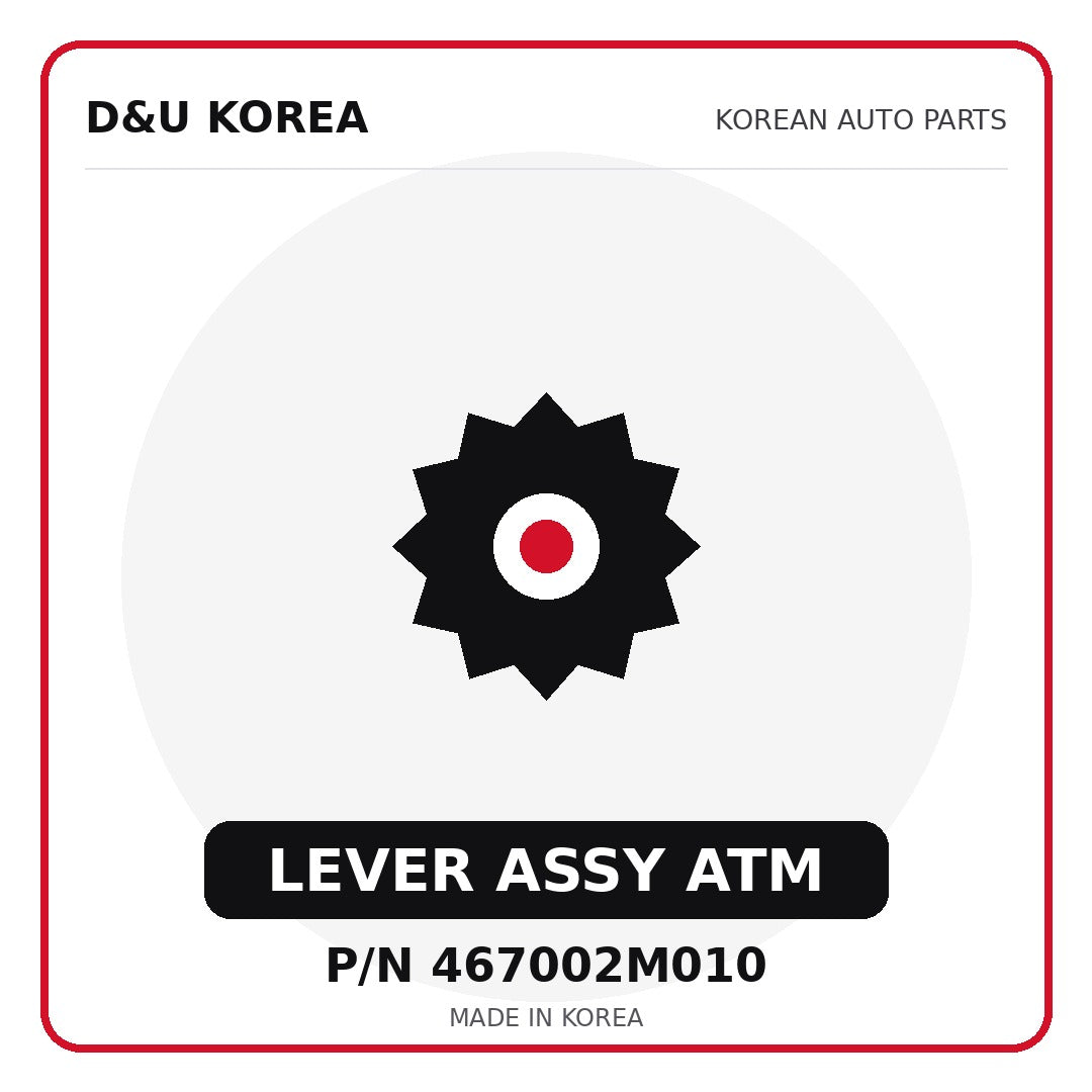 Genuine Mobis LEVER ASSY ATM 467002M010 - Korean auto parts from D&U Korea