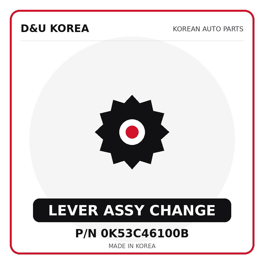 Genuine Mobis LEVER ASSY CHANGE 0K53C46100B - Korean auto parts from D&U Korea