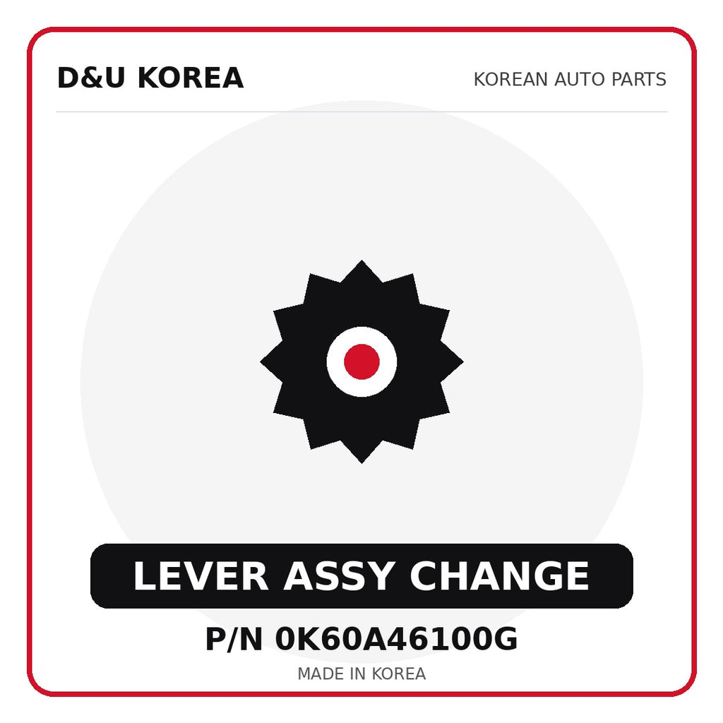 Genuine Mobis LEVER ASSY CHANGE 0K60A46100G - Korean auto parts from D&U Korea