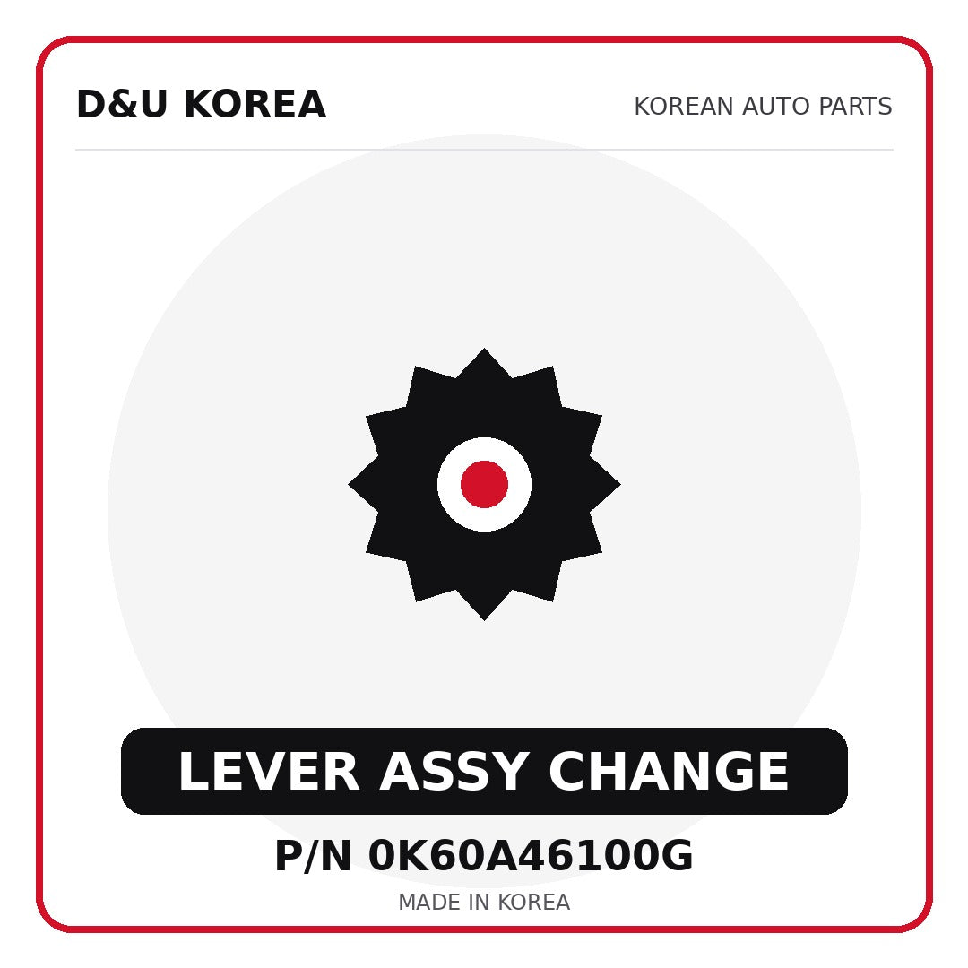 Genuine Mobis LEVER ASSY CHANGE 0K60A46100G - Korean auto parts from D&U Korea